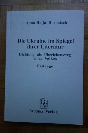 Die Ukraine im Spiegel ihrer Literatur. Signiert!