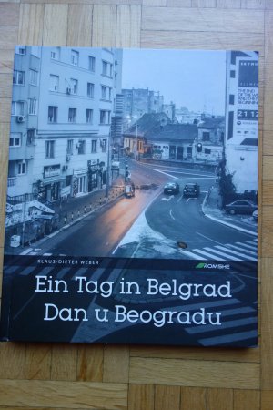 Ein Tag in Belgrad - Dan u Beogradu 2011-2015