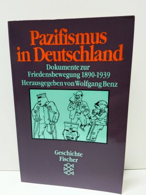 Pazifismus in Deutschland - Dokumente zur Friedensbewegung 1890-1939