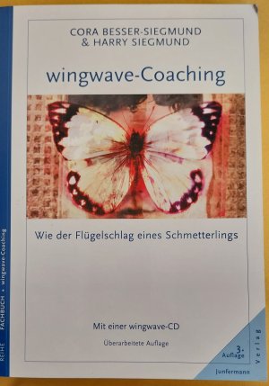 gebrauchtes Buch – Besser-Siegmund, Cora; Siegmund – Wingwave-Coaching. Wie der Flügelschlag eines Schmetterlings  mit CD