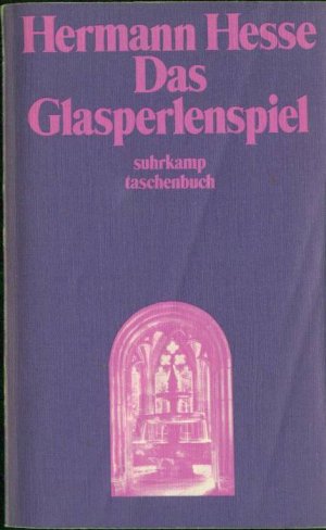 gebrauchtes Buch – Hermann Hesse – Das Glasperlenspiel - Versuch einer Lebensbeschreibung des Magister Ludi Josef Knecht samt Knechts hinterlassenen Schriften