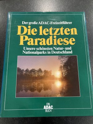 gebrauchtes Buch – Karl-Heinz Bochow, Annette C – Der Grosse ADAC-Freizeitführer - Die letzten Paradiese