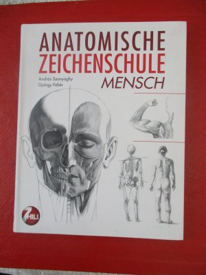 gebrauchtes Buch – Szunyoghy, Andras  – Anatomische Zeichenschule Mensch