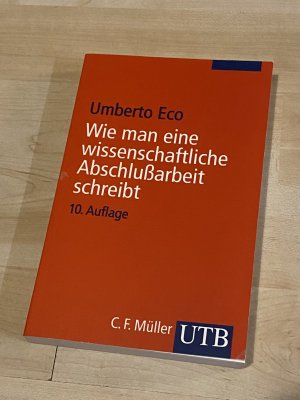 gebrauchtes Buch – Umberto Eco – Wie man eine wissenschaftliche Abschlußarbeit schreibt - Doktor-, Diplom– und Magisterarbeit in den Geistes– und Sozialwissenschaften