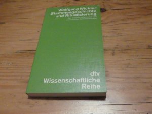 Stammesgeschichte und Ritualisierung - Zur Entstehung tierischer und menschlicher Verhaltensmuster