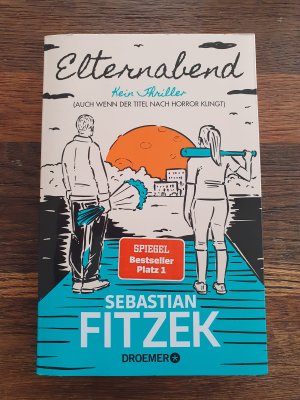 gebrauchtes Buch – Sebastian Fitzek – Elternabend - kein Thriller (auch wenn der Titel nach Horror klingt)