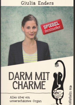 gebrauchtes Buch – Giulia Enders – Darm mit Charme - Alles über ein unterschätztes Organ