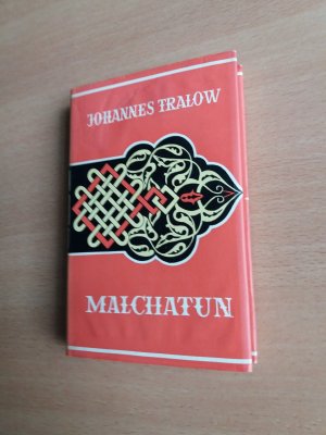 Malchatun. Roman. Aus der Osmanischen Trilogie / Tetralogie