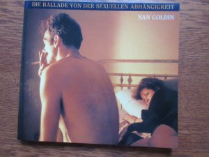 Die Ballade von der sexuellen Abhängigkeit