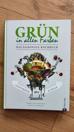 gebrauchtes Buch – Hansi Heckmair – Grün in allen Farben - Vegetarisch & Vegan – Das saisonale Kochbuch