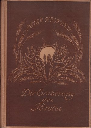 Die Eroberung des Brotes