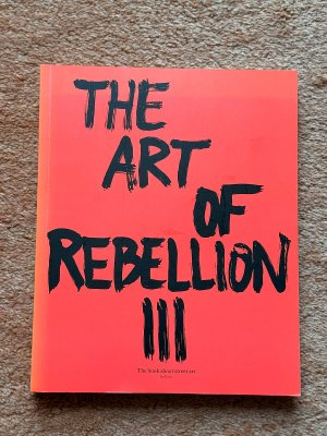 The Art of Rebellion 3 - The book about street art