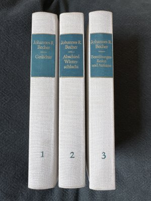 Sammlung Johannes R. Becher Werke in 3 Bände zusammen: Gesammelte Werke Band 1 + 2 + 3 Gedichte, Reden Aufsätze, Abschied Winterschlacht