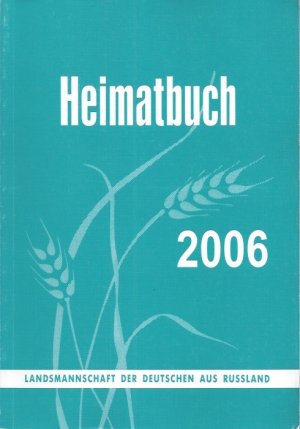 Heimatbuch  2006 Landsmannschaft der Deutschen aus Rußland