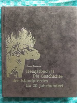 Hengstbuch II Die Geschichte des Islandpferdes im 20. Jahrhundert