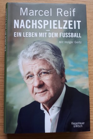 gebrauchtes Buch – Reif, Marcel; Gertz – Nachspielzeit - ein Leben mit dem Fußball