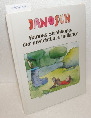 gebrauchtes Buch – Janosch – Hannes Strohkopp, der unsichtbare Indianer