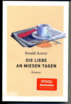 gebrauchtes Buch – Ewald Arenz – Die Liebe an miesen Tagen