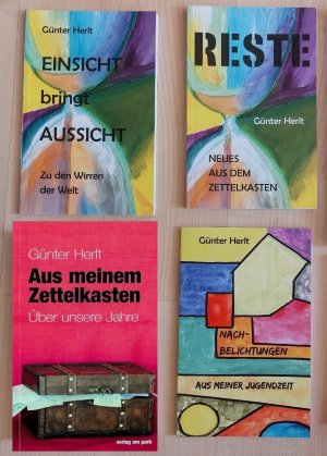 gebrauchtes Buch – Günter Herlt – 1.) Aus meinem Zettelkasten. Über unsere Jahre. 2.) Einsicht bringt Aussicht. Zu den Wirren der Welt.  3.) Nachbelichtungen. Aus meiner Jugendzeit. 4.) Reste. Neues aus dem Zettelkasten