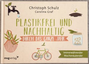 gebrauchtes Buch – Christoph Schulz – Plastikfrei und nachhaltig durch das ganze Jahr