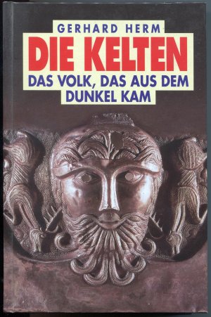 gebrauchtes Buch – Gerhard Herm – Die Kelten - Das Volk, das aus dem Dunkel kam