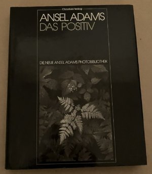 Das Positiv als photographisches Bild. Aus dem Englischen übertragen von Fritz Meisnitzer. (= Die Neue Ansel Adams Photobibliothek. Band 3).