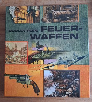 Feuerwaffen. Entwicklung und Geschichte