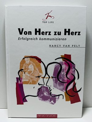 Von Herz zu Herz - erfolgreich kommunizieren