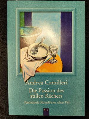 gebrauchtes Buch – Andrea Camilleri – Die Passion des stillen Rächers - Commissario Montalbanos achter Fall