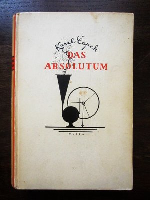 Das Absolutum oder Die Gottesfabrik. Die Romane des XX. Jahrhunderts