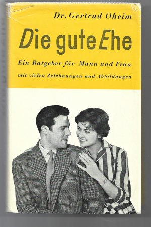 antiquarisches Buch – Dr. Oheim, Gertrud – Die gute Ehe