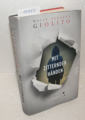 gebrauchtes Buch – Giolito, Malin Persson – Mit zitternden Händen