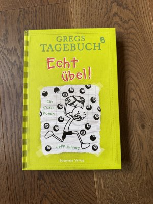 gebrauchtes Buch – Jeff Kinney – Gregs Tagebuch 8 - Echt übel!