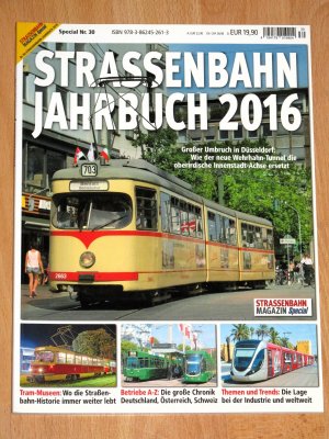 Straßenbahn-Jahrbuch 2016 - Straßenbahn-Magazin Special 30 // Tram Museen: Wo die Straßenbahn-Historie weiter lebt // Betriebe A-Z: Die große Chronik Deutschland, Österreich, Schweiz Großer // Umbruch in Düsseldorf: Wie der neue Wehrhahn-Tunnel die oberirdische Innenstadt-Achse ersetzt