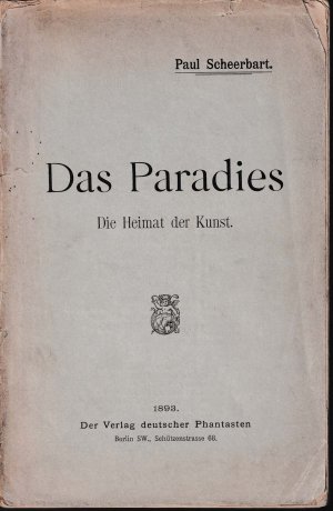 Das Paradies - die Heimat der Kunst