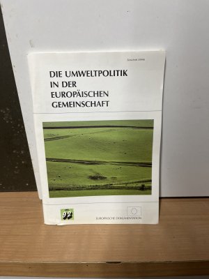 gebrauchtes Buch – GD „Information, Kommunikation, Kultur“, Abteilung „Veröffentlichungen“ – Europäische Gemeinschaften: Die Umweltpolitik der Europäischen Gemeinschaft; Teil: Ausg. 4. Europäische Dokumentation ; 1990,5