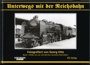 Unterwegs mit der Reichsbahn Band 1 + 2