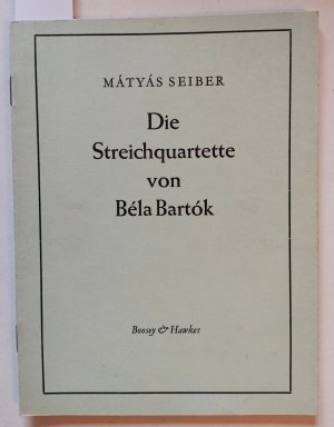 Die Streichquartette von Béla Bartók. .