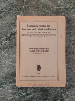 Bildtext: Röntgendiagnostik der Knochen und Gelenkkrankheiten von Professor Dr. Robert Kienböck