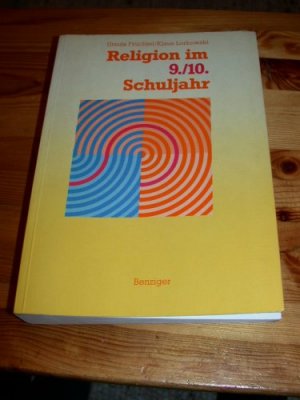 Religion im 9. / 10.  Schuljahr: 127 Stundenentwürfe mit 104 Kopiervorlagen