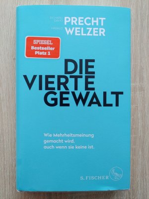 Die vierte Gewalt – Wie Mehrheitsmeinung gemacht wird, auch wenn sie keine ist