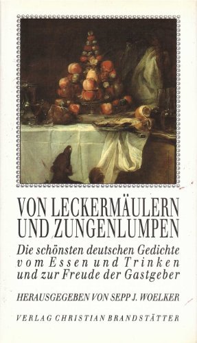 Von Leckermäulern und Zungenlumpen