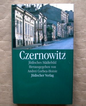 gebrauchtes Buch – Corbea-Hoisie, Andrei (Hrsg – Czernowitz. Jüdisches Städtebild.