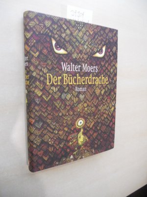 gebrauchtes Buch – Walter Moers – Der Bücherdrache. Ein Roman aus Zamonien von Hildegunst von Mythenmetz.