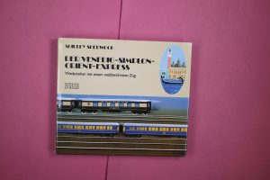 gebrauchtes Buch – Shirley Sherwood – DER VENEDIG-SIMPLON-ORIENT-EXPRESS. Wiedersehen mit d. berühmtesten Zug d. Welt