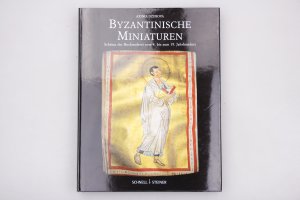 gebrauchtes Buch – Aksinija urova – BYZANTINISCHE MINIATUREN. Schätze der Buchmalerei vom 4. bis zum 19. Jahrhundert