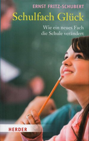 Schulfach Glück - Wie ein neues Fach die Schule verändert