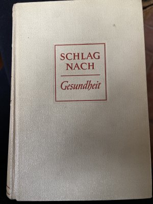 antiquarisches Buch – Viele verschiedene – Schlag nach Gesundheit