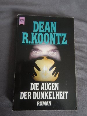 gebrauchtes Buch – Koontz, Dean R – Die Augen der Dunkelheit