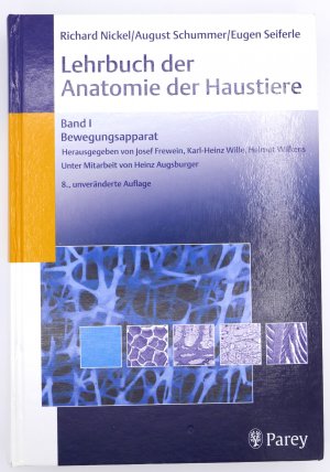 Lehrbuch der Anatomie der Haustiere Band I - Bewegungsapparat (8. Auflage 2003)